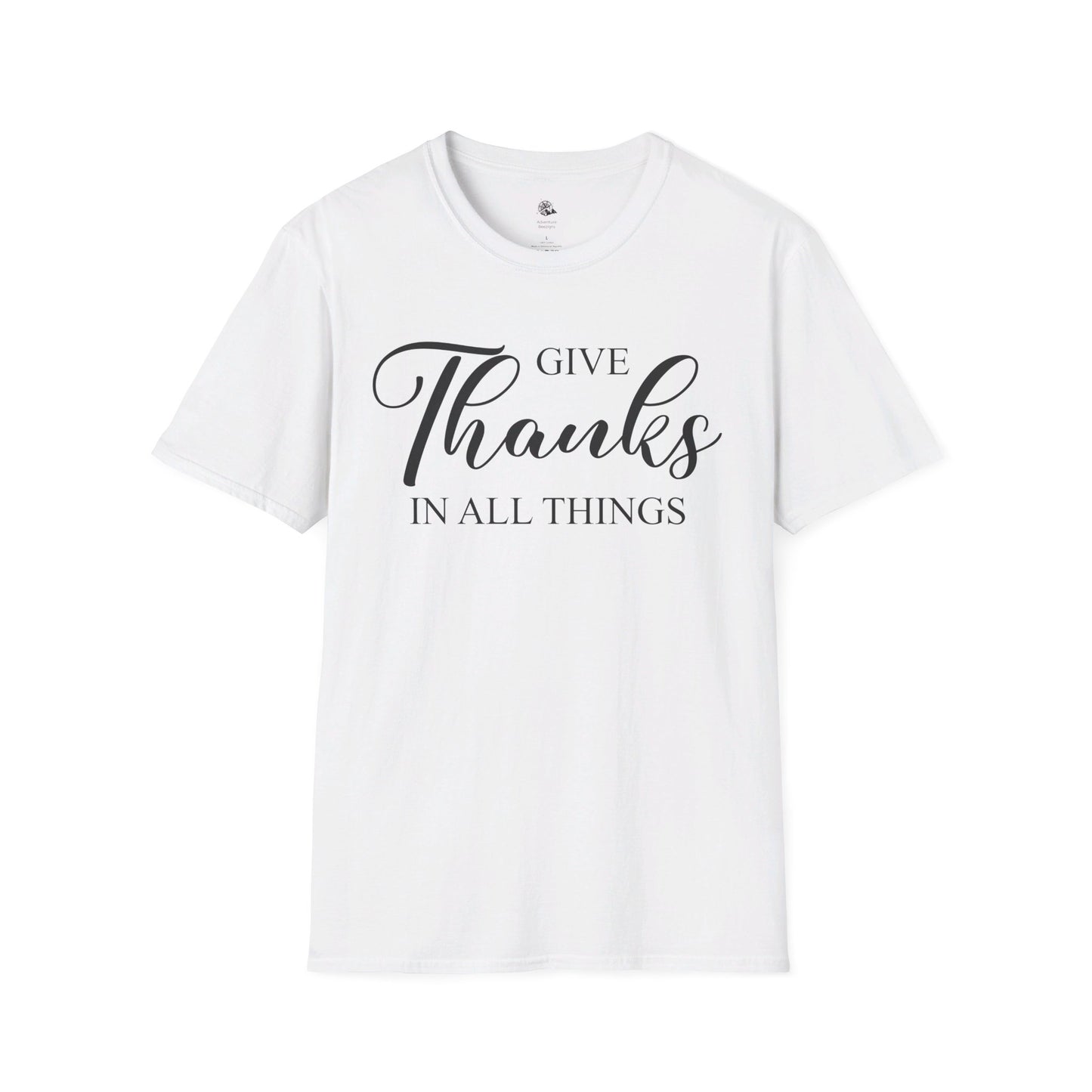 Give Thanks In All Things | Unisex Softstyle T-Shirt