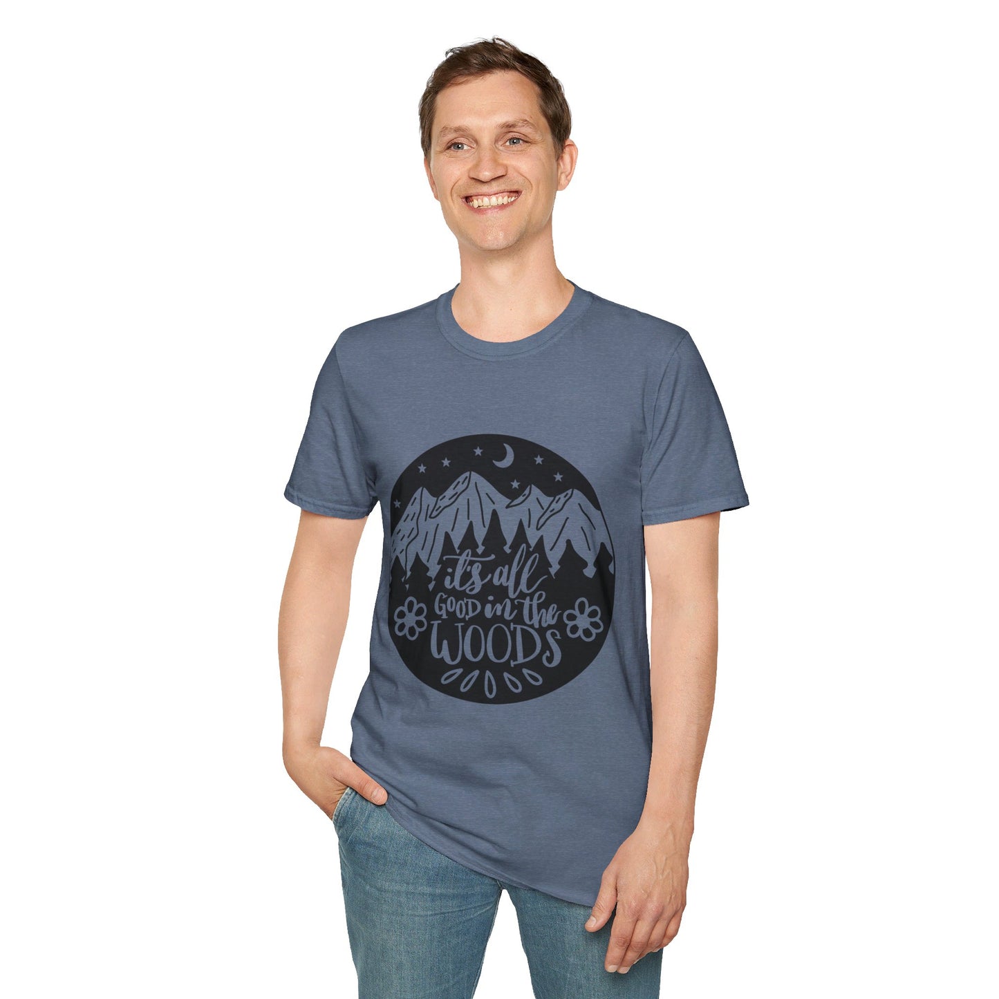 It's All Good in the Woods | Unisex Softstyle T-Shirt
