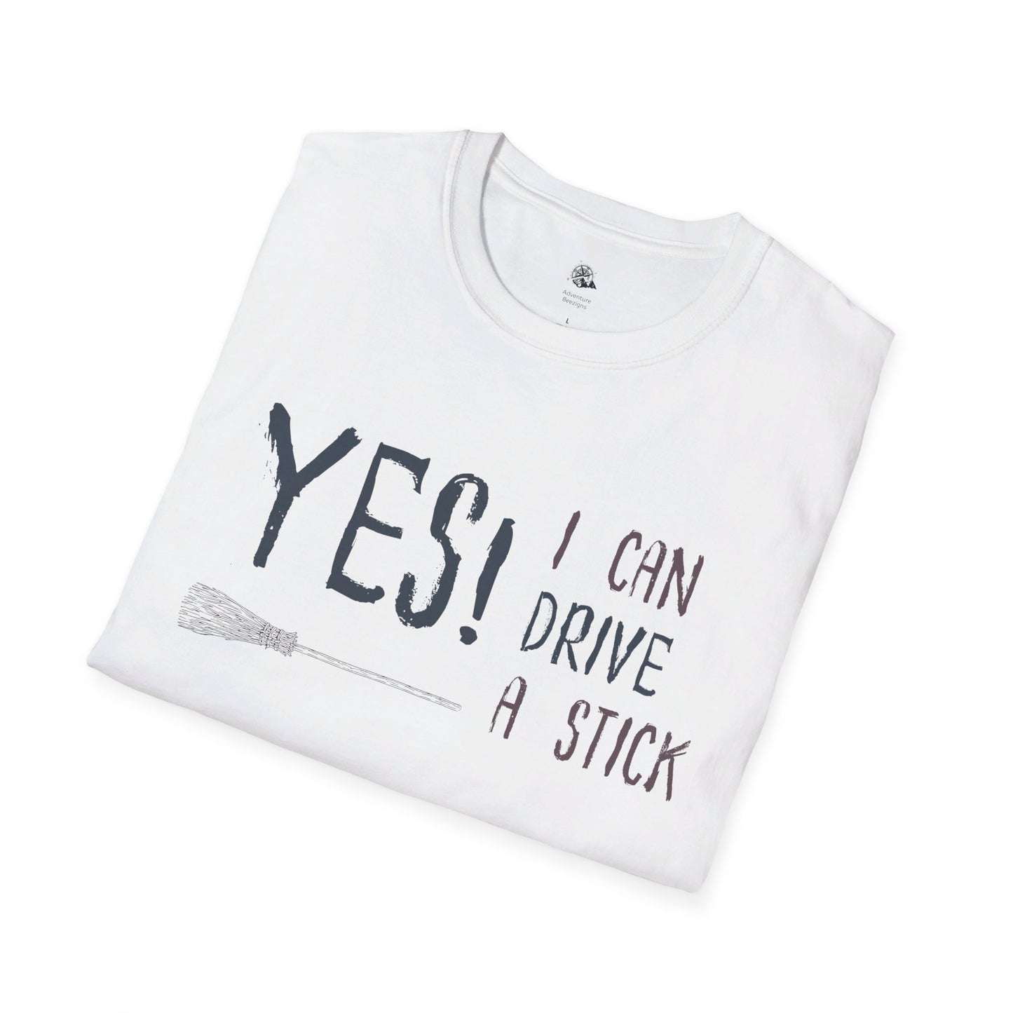 Yes I Can Drive A Stick | Unisex Softstyle T-Shirt