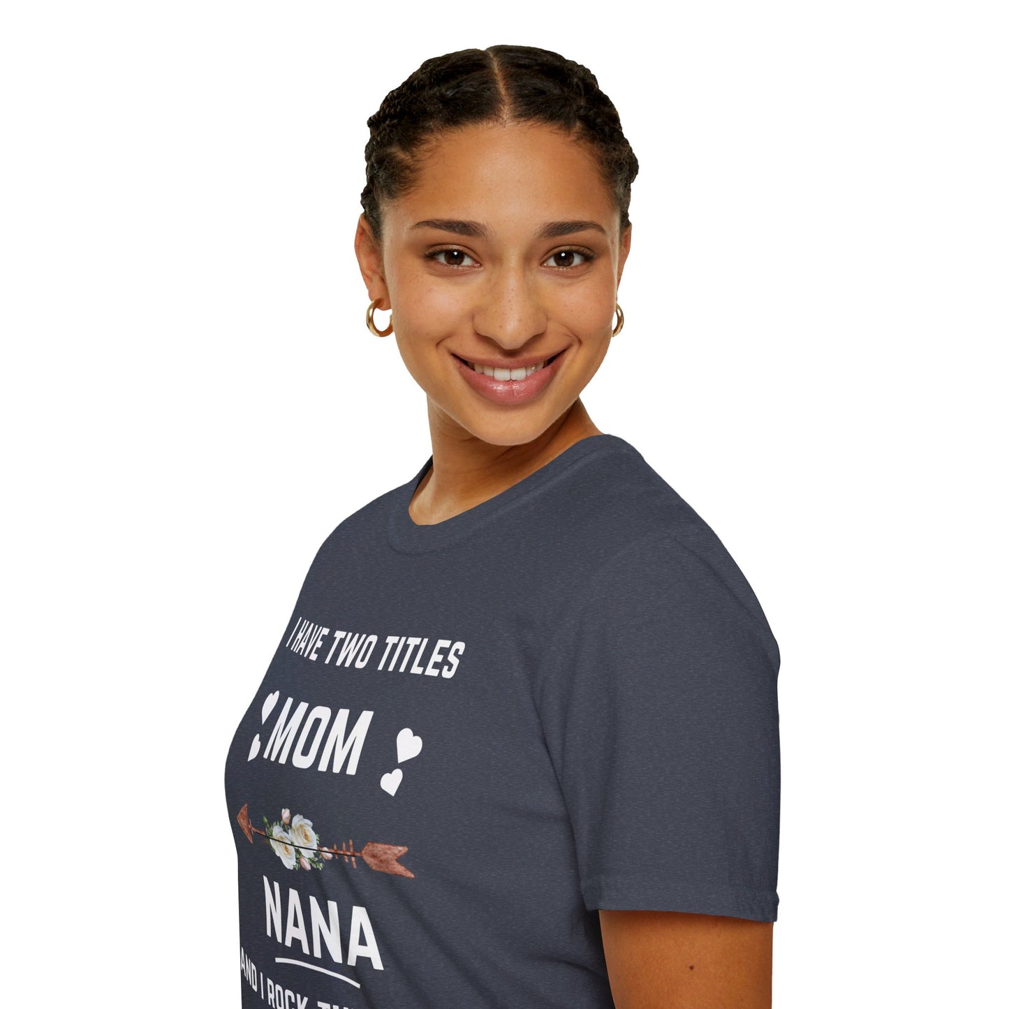 Mom and Nana | Unisex Softstyle T-Shirt