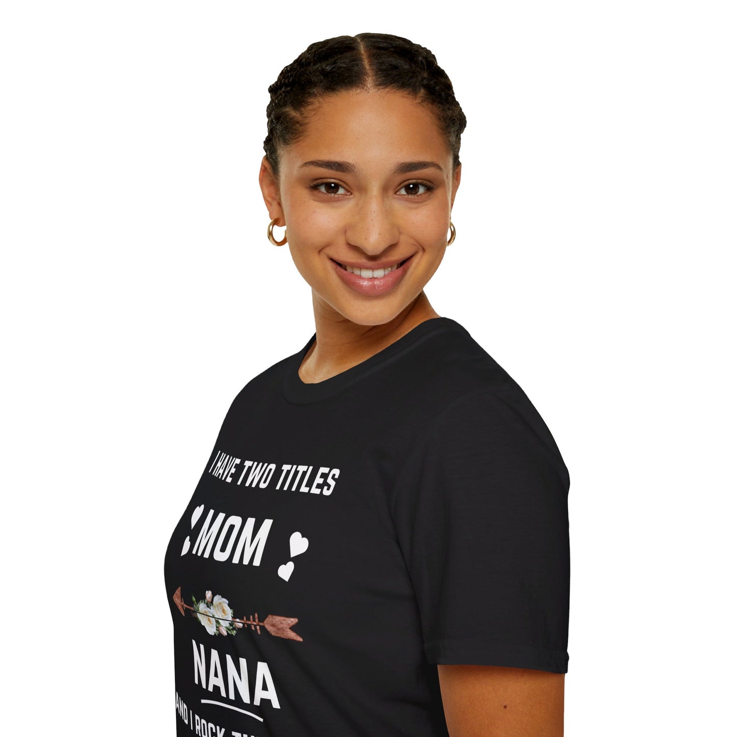 Mom and Nana | Unisex Softstyle T-Shirt