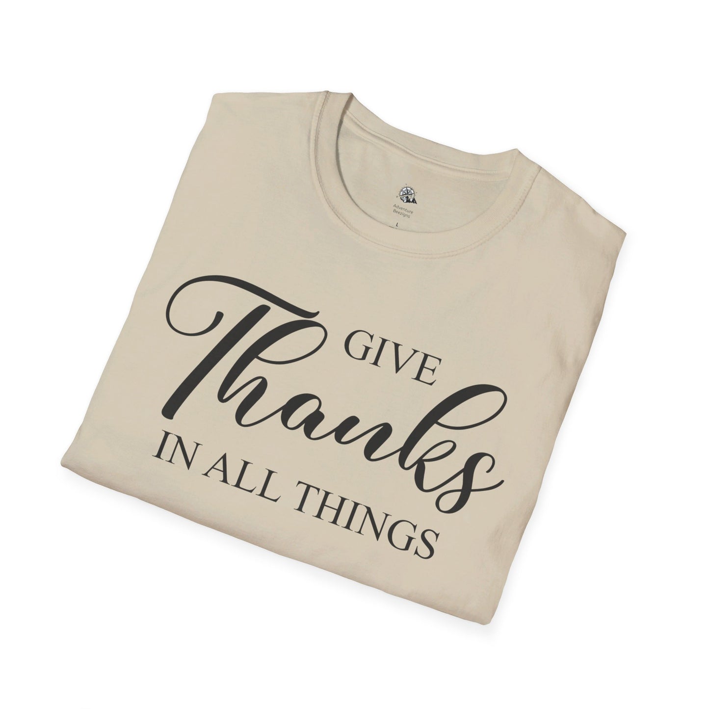 Give Thanks In All Things | Unisex Softstyle T-Shirt