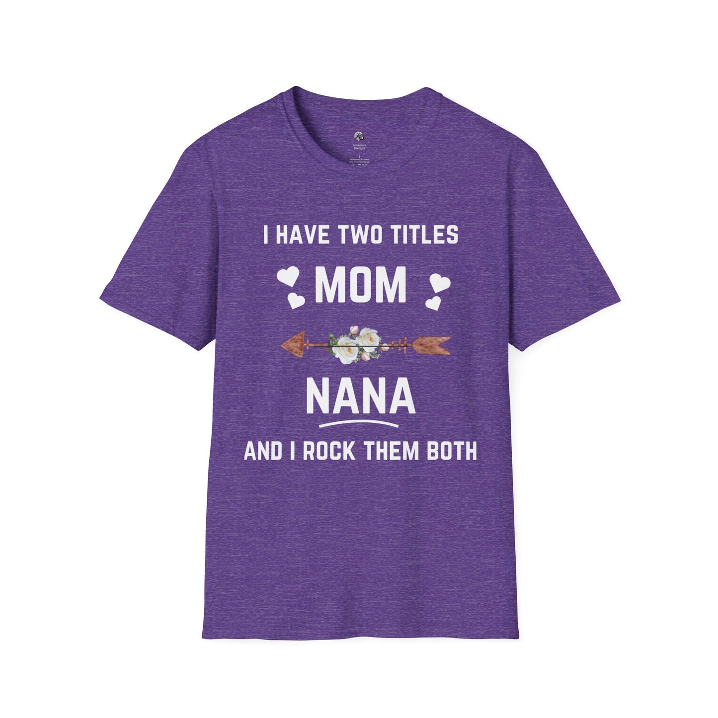 Mom and Nana | Unisex Softstyle T-Shirt