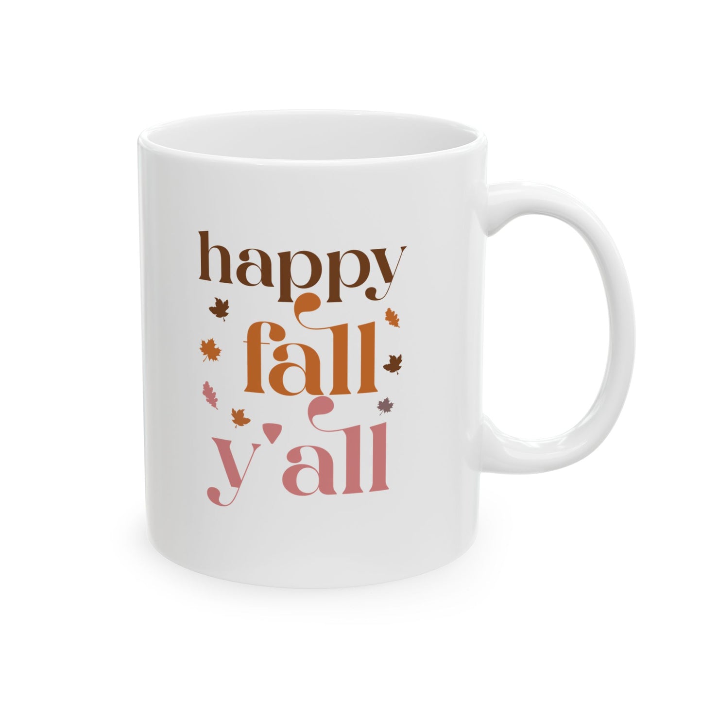 Happy Fall Y'all - Ceramic Mug, (11oz, 15oz)