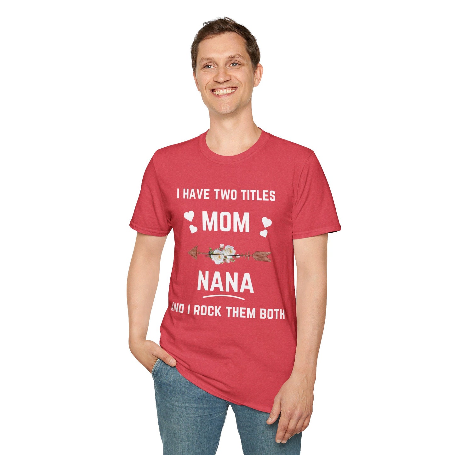 Mom and Nana | Unisex Softstyle T-Shirt